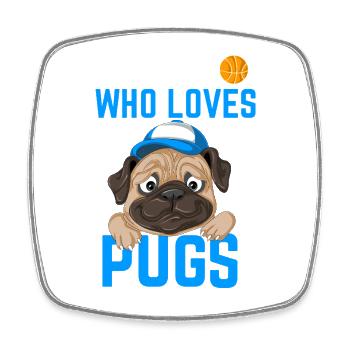 Pug for boys - Square fridge magnet - white - Front