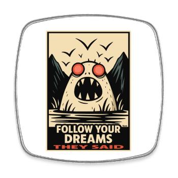Dream Monster Motivation  - Square fridge magnet - white - Front