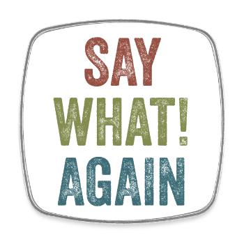 Pulp Fiction - Say What! Again - Square fridge magnet - white - Front