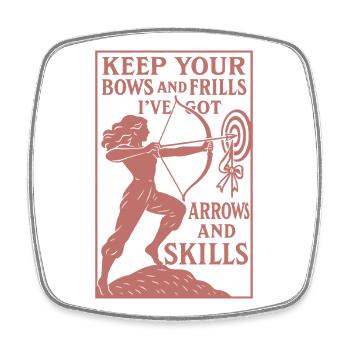 Girls Keep Your Bows And Frills Arrows Skills - Square fridge magnet - white - Front