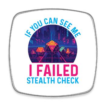 Fehlgeschlagener Stealth-Check Lustiges RPG Tabletop-Gamer - Viereckiger Kühlschrankmagnet - Weiß - Vorne