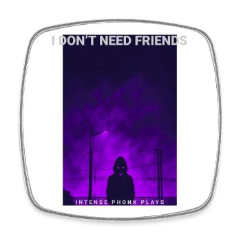 I Dont Need Friends Dark Hoodie Phonk Lofi - Square fridge magnet - white - Front