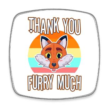 Thank you furry much - Viereckiger Kühlschrankmagnet - Weiß - Vorne