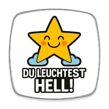 Du_Leuchtest_hell - Viereckiger Kühlschrankmagnet - Weiß - Vorne