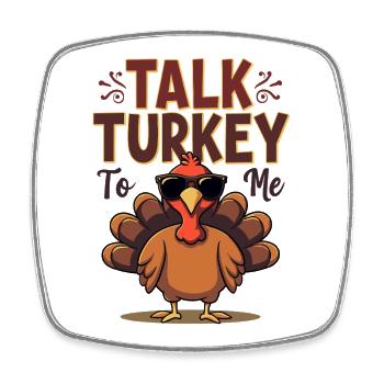 Talk Turkey To Me - Dicton de Thanksgiving cool - Magnet carré - blanc - Devant