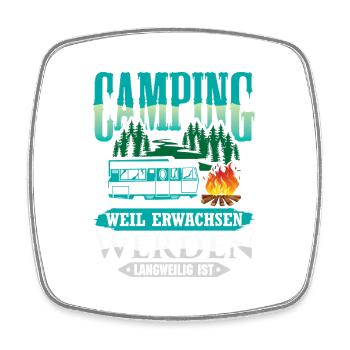 Camper Camping Wohnwagen Spruch - Viereckiger Kühlschrankmagnet - Weiß - Vorne