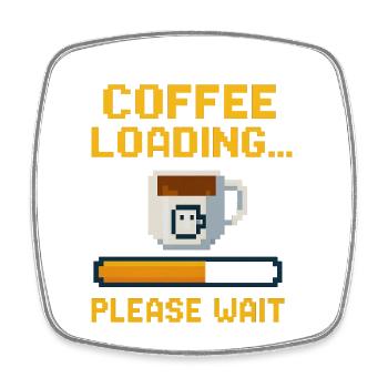 Coffee Loading… Please Wait - Viereckiger Kühlschrankmagnet - Weiß - Vorne