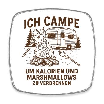 Je campe pour des calories et des guimauves - Magnet carré - blanc - Devant