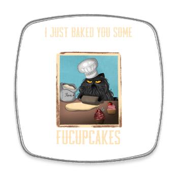 Cat I Just Baked You Some Shut the Fucupcakes - Square fridge magnet - white - Front