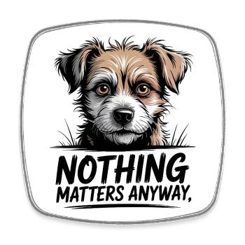 Citation de chien drôle - Magnet carré - blanc - Devant