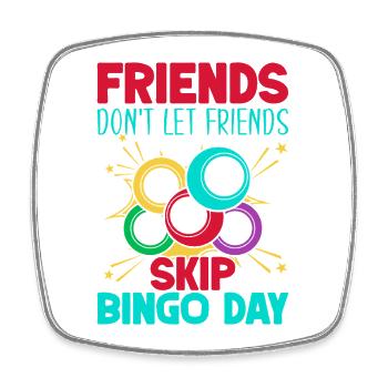 Bingo Game Friends Don´t Let Skip Bingo - Viereckiger Kühlschrankmagnet - Weiß - Vorne