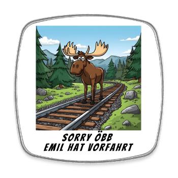 Sorry Bahn - Emil hat hier Vorfahrt - Viereckiger Kühlschrankmagnet - Weiß - Vorne