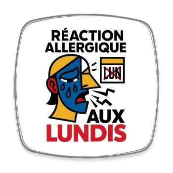Expression de Réaction Allergique Lundi - Magnet carré - blanc - Devant