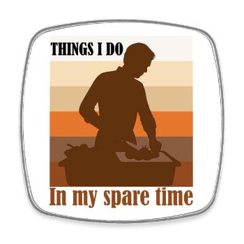Things i do in my spare Humoristische de Cuisine - Square fridge magnet - white - Front