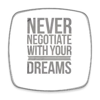 Inspirational Dream Pursuit Quote Design - Square fridge magnet - white - Front