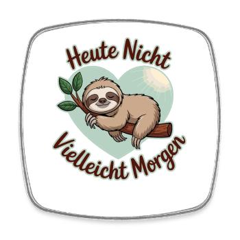 Not today maybe tomorrow sloth heart - Square fridge magnet - white - Front