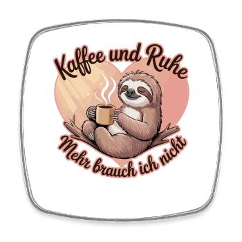 Kaffee Und Ruhe Mehr Brauch Ich Nicht - Viereckiger Kühlschrankmagnet - Weiß - Vorne