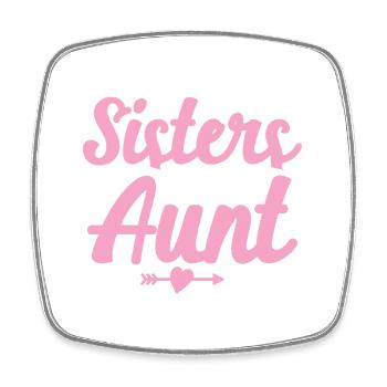 Only-The-Best-Sisters-Get-Promoted-To-Aunt - Square fridge magnet - white - Front