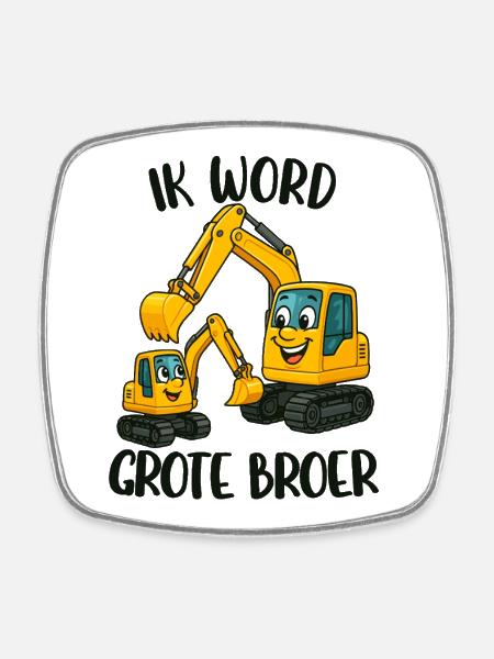Großer Bruder, ich werde großer Bruder, Bagger - Viereckiger Kühlschrankmagnet - Weiß
