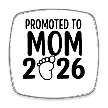 Promoted To Mom 2026 - Square fridge magnet - white - Front