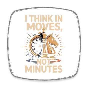 I think In moves, not in minutes Chess motif - Square fridge magnet - white - Front