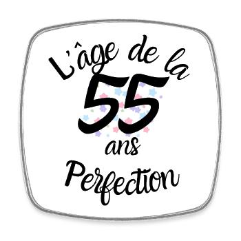 55 ans, l'âge de la perfection - Magnet carré - blanc - Devant