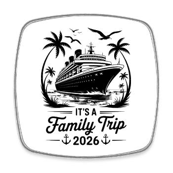 It's a Family Trip 2026 Cruise - Square fridge magnet - white - Front
