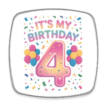 4 Years Girl It's My Birthday Kids Birthday - Square fridge magnet - white - Front