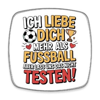 Ich Liebe Dich Mehr Als Fußball - Viereckiger Kühlschrankmagnet - Weiß - Vorne