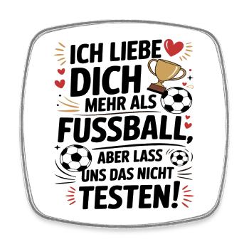 Ich Liebe Dich Mehr Als Fußball - Viereckiger Kühlschrankmagnet - Weiß - Vorne