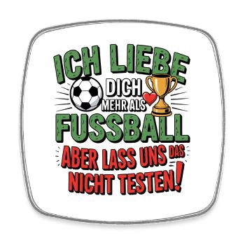 Ich Liebe Dich Mehr Als Fußball - Viereckiger Kühlschrankmagnet - Weiß - Vorne