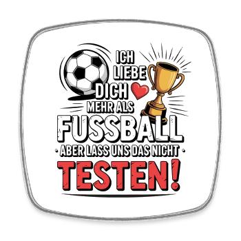 Ich Liebe Dich Mehr Als Fußball - Viereckiger Kühlschrankmagnet - Weiß - Vorne