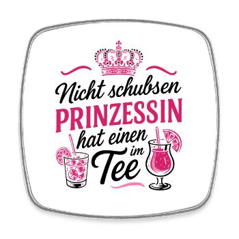 Don't push princess has one in her tea - Bachelor Party - Square fridge magnet - white - Front