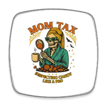 Skeleton Halloween Mama Tax Inspecting Candy  - Square fridge magnet - white - Front