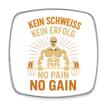 Kein Schweiß Kein Erfolg Fitness Motivation Gym - Viereckiger Kühlschrankmagnet - Weiß - Vorne