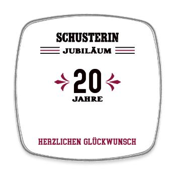 Schusterin 20 Jahre Jubiläum 20. Jubi Schusterei - Viereckiger Kühlschrankmagnet - Weiß - Vorne