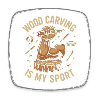 Wood carving is my sport - Square fridge magnet - white - Front