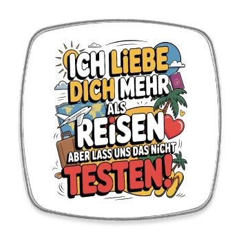 Ich Liebe Dich Mehr Als Reisen Humor - Viereckiger Kühlschrankmagnet - Weiß - Vorne