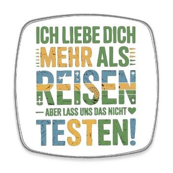 Ich Liebe Dich Mehr Als Reisen Humor - Viereckiger Kühlschrankmagnet - Weiß - Vorne