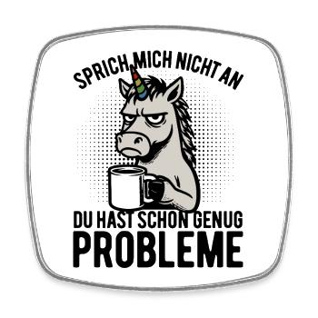 Sprich mich nicht an - mürrisches Einhorn, Kaffee - Magnet carré - blanc - Devant