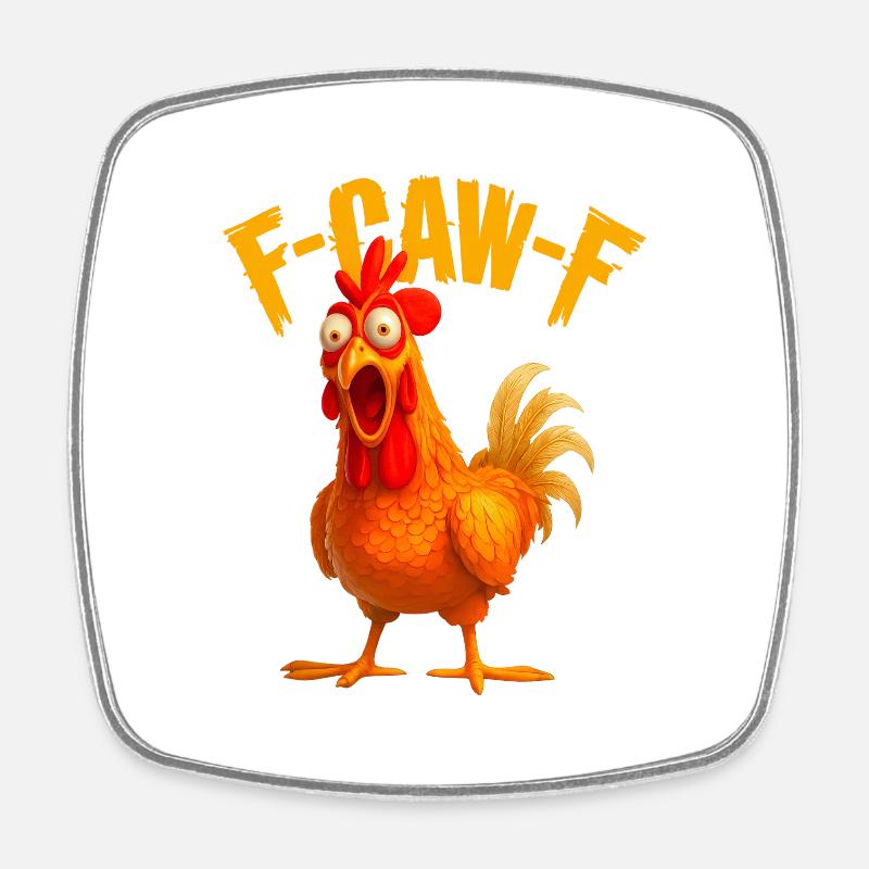 F-Caw-F Chicken - Square fridge magnet - white