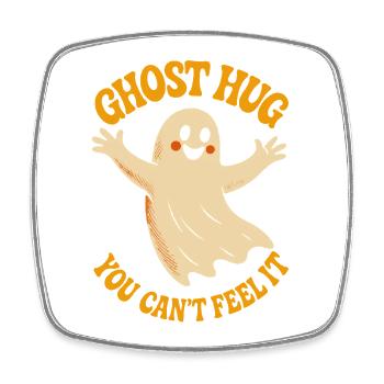 Câlin fantôme Vous ne pouvez pas le sentir mignon Halloween - Magnet carré - blanc - Devant