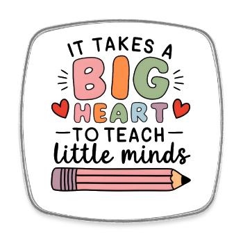 Un grand cœur pour enseigner aux petits esprits - Magnet carré - blanc - Devant