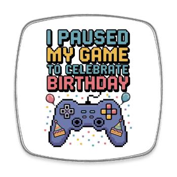 Birthday Gamer Fun Gaming Quote - Square fridge magnet - white - Front