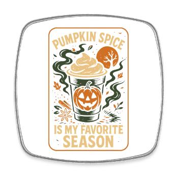 Pumpkin Spice Is My Favorite Season Halloween - Square fridge magnet - white - Front