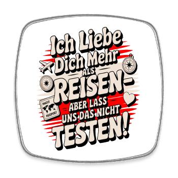 Ich Liebe Dich Mehr Als Reisen Spruch - Viereckiger Kühlschrankmagnet - Weiß - Vorne
