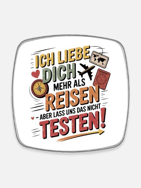 Ich Liebe Dich Reisen Testen - Viereckiger Kühlschrankmagnet - Weiß