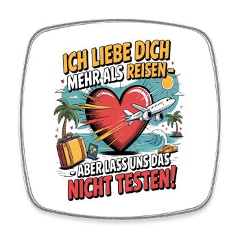 I Love You More Than Travel Saying - Square fridge magnet - white - Front
