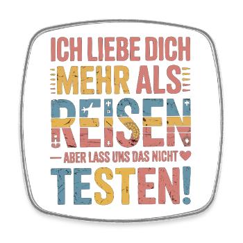 I love you more than traveling but - Square fridge magnet - white - Front