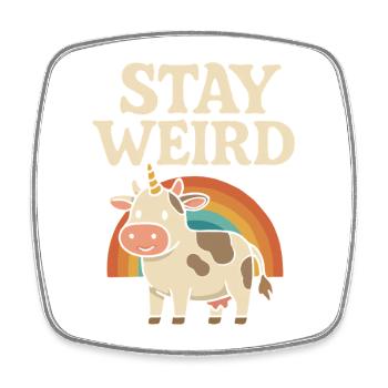 Verrückt bleiben - Viereckiger Kühlschrankmagnet - Weiß - Vorne